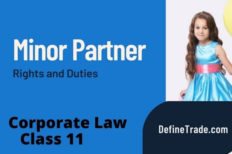 Minor Partner Rights and Duties Class 11 with Example