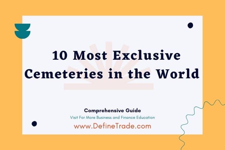 10 Most Exclusive Cemeteries in the World