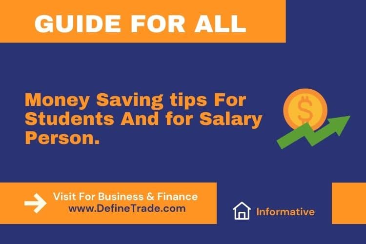 Money Saving tips For Students And for Salary Person.