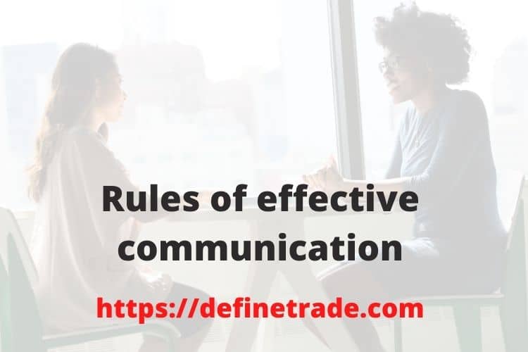 Rules of effective communication