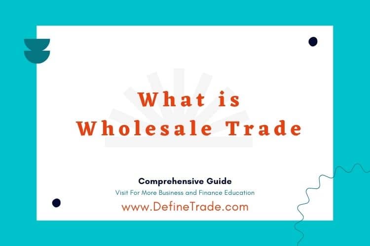 What Is Wholesale Trade In Commerce