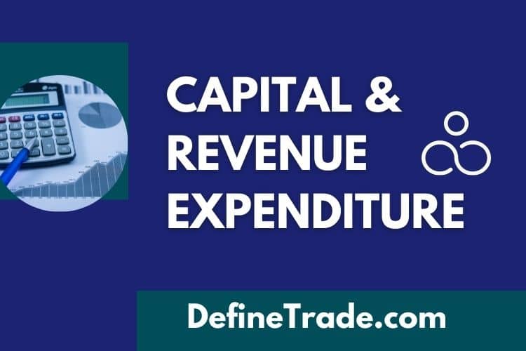 Revenue Capital Expenditure Definition Types Define