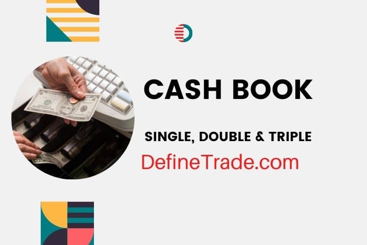 Define Cash Book with Types in Business Accounting Examples