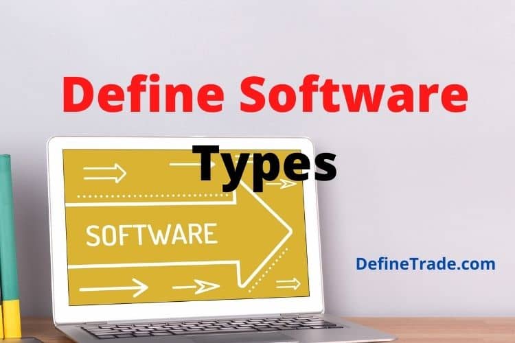 Define Software and its Types in Business with Examples