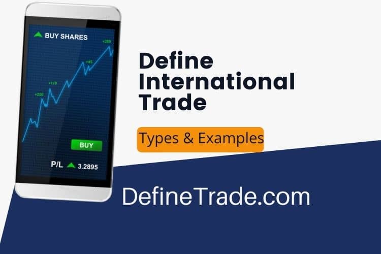 Define International Trade and Its Scope in Business