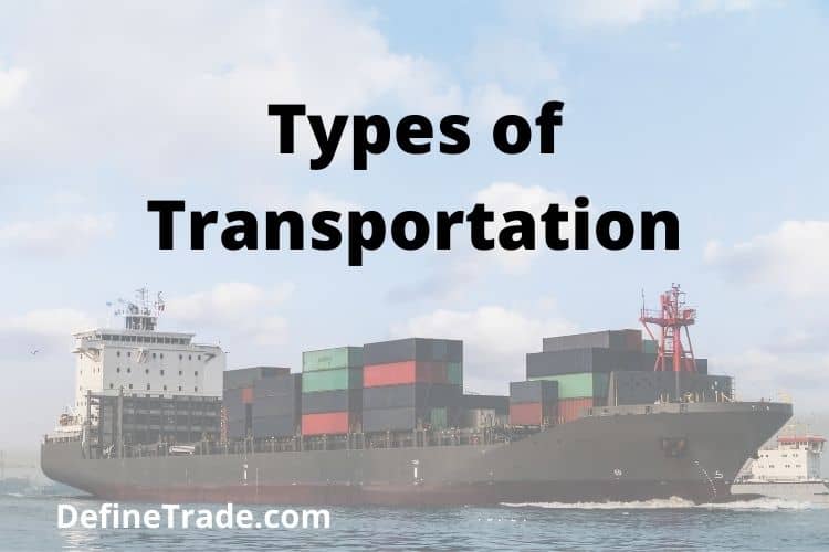 Transportation in Business studies Logistics & Types