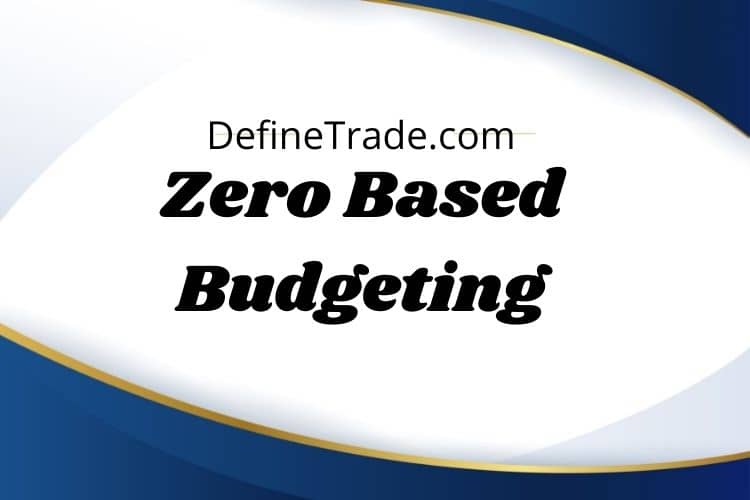 Zero Based Budgeting