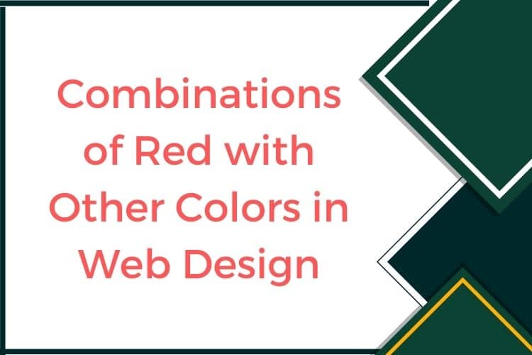 Combinations of Red with Other Colors in Web Design