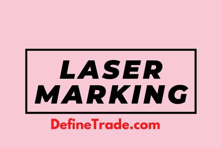 LASER MARKING: WHAT IS IT and how Machine works