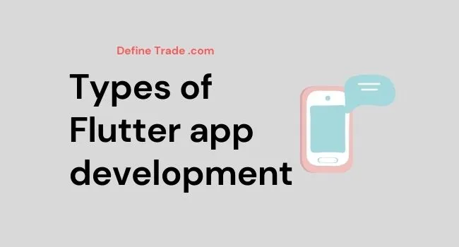Types of flutter app development