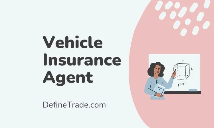 Vehicle Insurance Agent