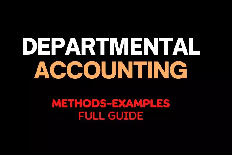 Departmental Accounting Methods with Principle 3 Examples