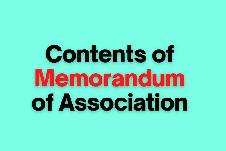 Contents of Memorandum of association