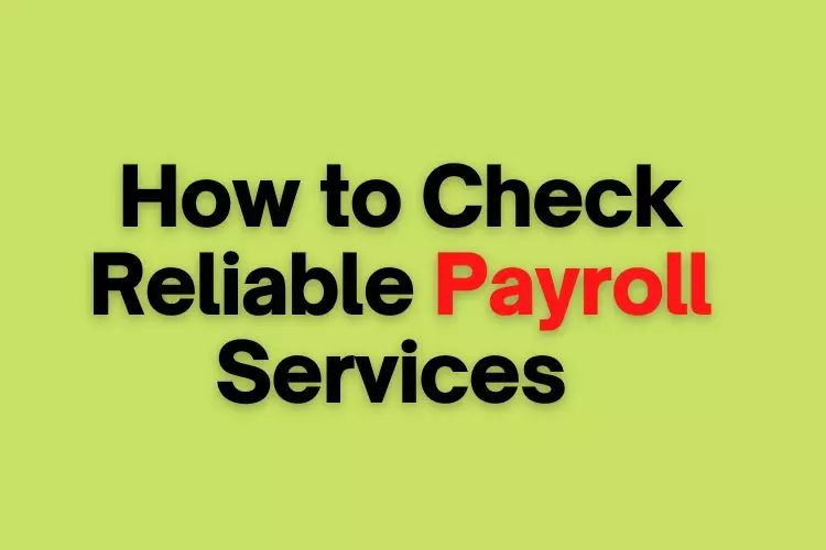 how to check reliable payroll services